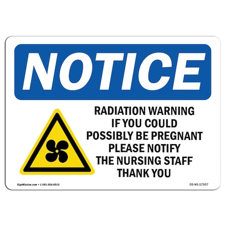 Signmission OSHA Sign, Radiation Warning If You Could With Symbol, 10in X 7in Aluminum, 10" W, 7" H, Landscape OS-NS-A-710-L-17957